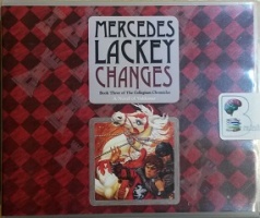 Changes - Book Three of the Collegium Chronicles written by Mercedes Lackey performed by Nick Podehl on CD (Unabridged)